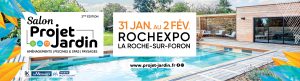 Salon Projet Jardin 2025 du 31 janvier au 2 février à Rochexpo